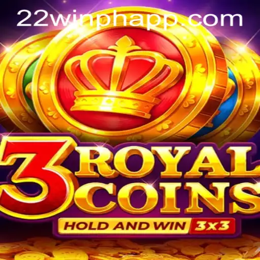 Experience and Master '3royalcoins' at 22WIN Casino PH