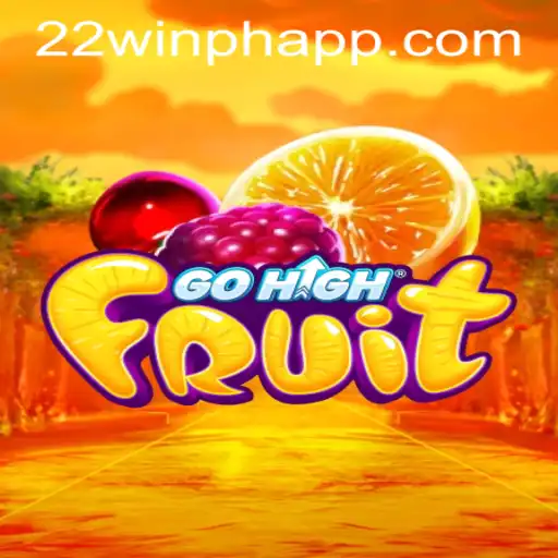Discover the Thrill of GoHighFruit at 22WIN Casino PH