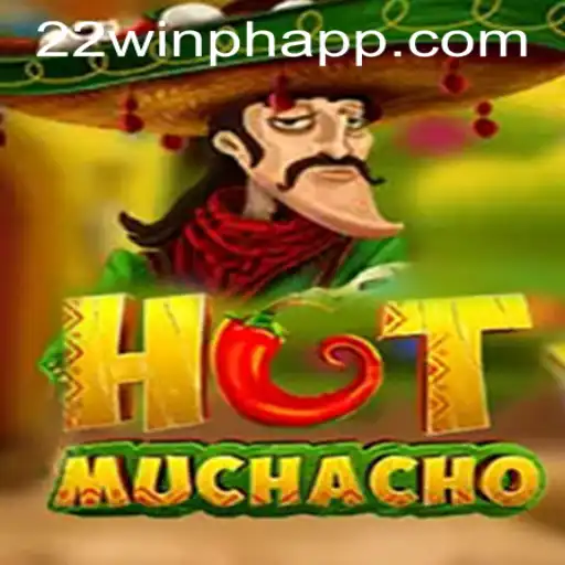 Exploring HotMuchacho: A New Sensation in 22WIN Casino PH