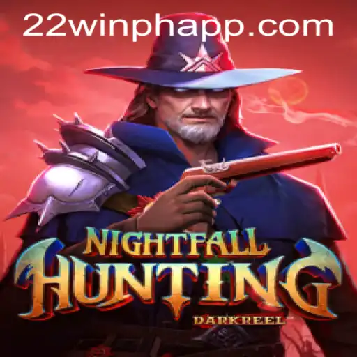 Exploring the Thrills of NightfallHunting at 22WIN Casino PH