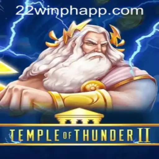 TempleofThunderII: A Thrilling Adventure in 22WIN Casino PH