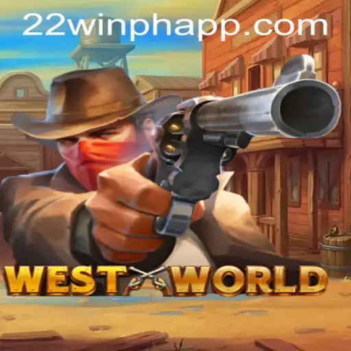 Exploring the Exciting World of 'WestWorld' at 22WIN Casino PH